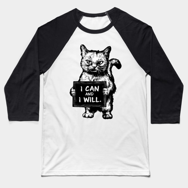 I Can And I Will Baseball T-Shirt by CreativeSage